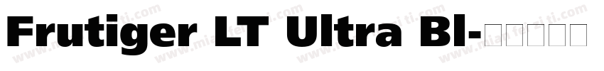 Frutiger LT Ultra Bl字体转换